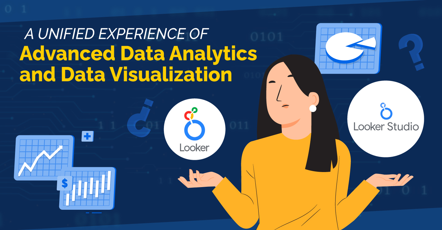 From Raw Data to Actionable Intelligence: Exploring Looker and Looker Studio!