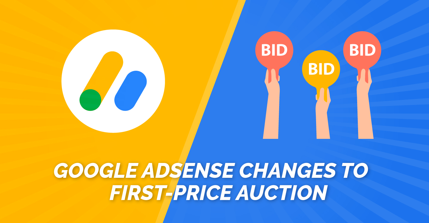 Google AdSense Changes to First-Price Auction